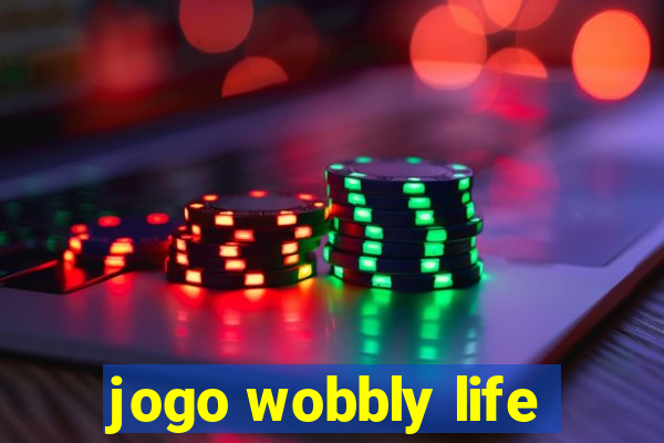 jogo wobbly life